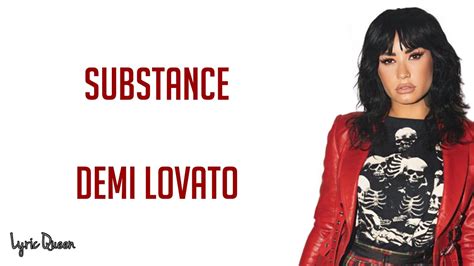 Demi Lovato – SUBSTANCE Lyrics .